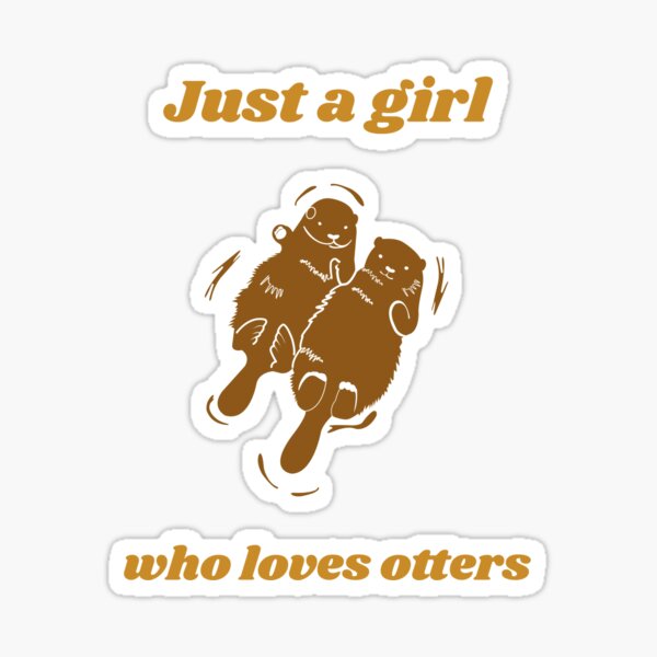 Item preview, Just A Girl Who Loves Otters designed and sold by Harmonick-Tees.
