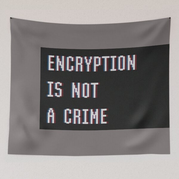 Item preview, Encryption is not a crime. designed and sold by MOREDANKMEMES.
