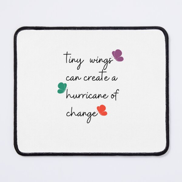 Item preview, Tiny wings can create a hurricane of change design designed and sold by wordartistry.
