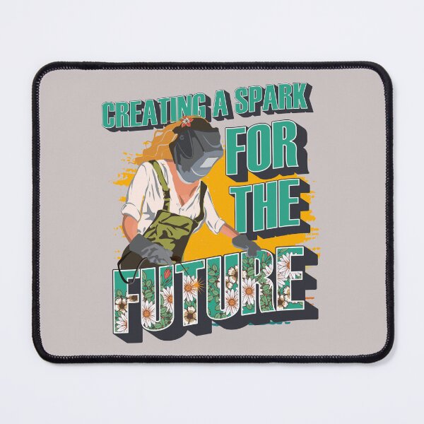 Item preview, Welder girl funny quote woman metal worker gift Creating a spark for the future designed and sold by HomeCoquette.