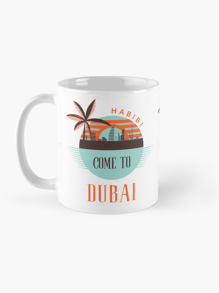 "Dubai Habibi Come to Dubai" Coffee Mug for Sale by tkel1 Redbubble