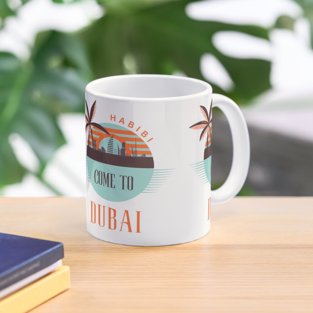 "Dubai Habibi Come to Dubai" Coffee Mug for Sale by tkel1 Redbubble