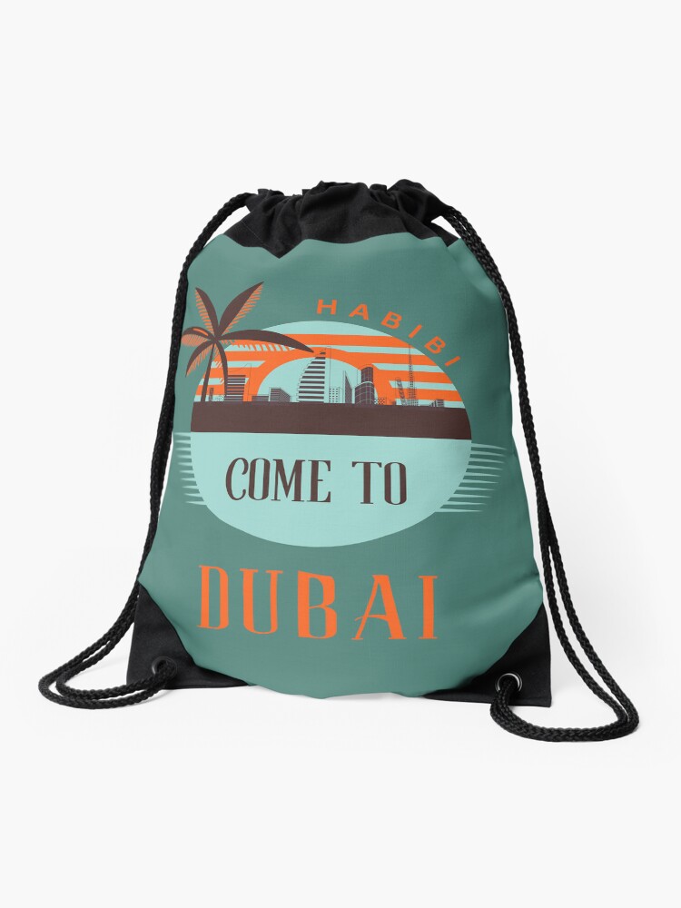 "Dubai Habibi Come to Dubai" Drawstring Bag for Sale by tkel1 Redbubble