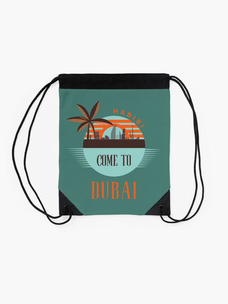 "Dubai Habibi Come to Dubai" Drawstring Bag for Sale by tkel1 Redbubble