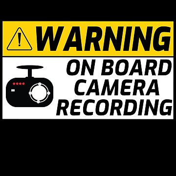 Smile You Are on a Dash Cam Camera Recording Dashcam Security Car Sticker  for Sale by jojosign