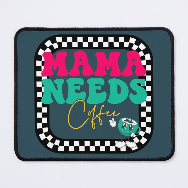 Item preview, Mama Needs Coffee designed and sold by RockBeeDesigns.