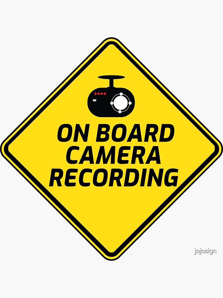 Smile You Are on a Dash Cam Camera Recording Dashcam Security Car Sticker  for Sale by jojosign