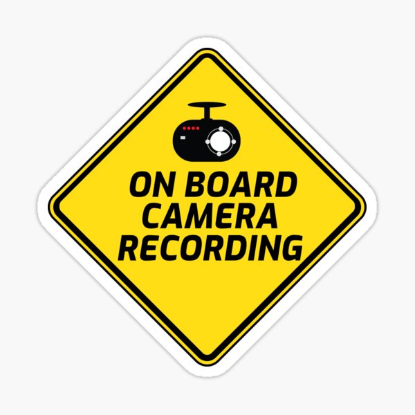 Smile You Are on a Dash Cam Camera Recording Dashcam Security Car Sticker  for Sale by jojosign