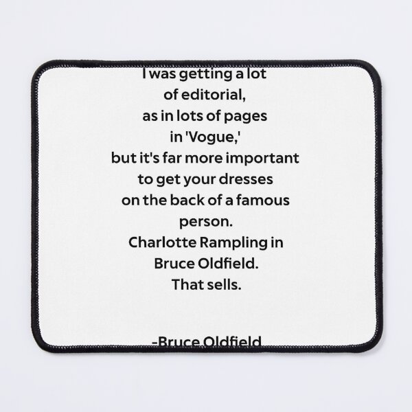 Item preview, Bruce Oldfield On Famous Quote designed and sold by lorenzomarceli2.
