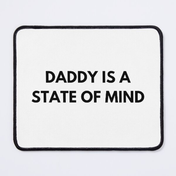 Item preview, Daddy is a state of mind | Pedro Pascal | Quotes | Funny | Zaddy | Daddy Vibes | Cipher Store designed and sold by CipherStore.
