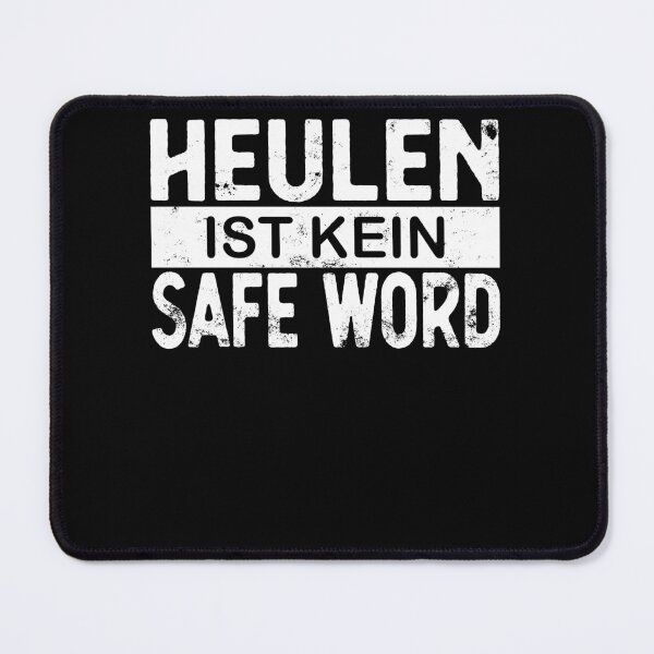 Item preview, BDSM Bondage Heulen Ist Kein Safe Word designed and sold by GCFULLA.