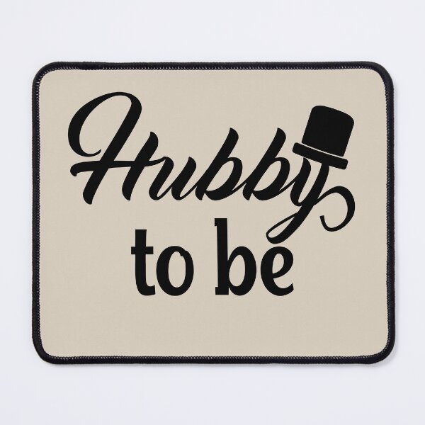 Item preview, Hubby to be  [black print] designed and sold by Blended Designs ⭐⭐⭐⭐⭐.