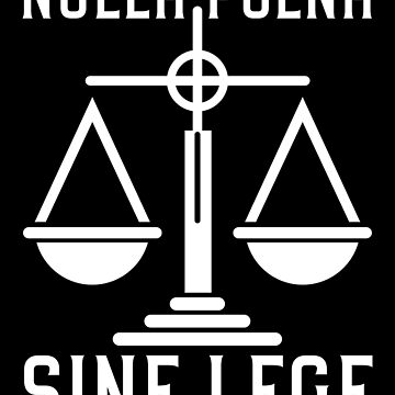 Legal Gift Judge Prosecutor Scales of Justitia - Nulla Poena Sine Lege Essential  T-Shirt by PolyChris