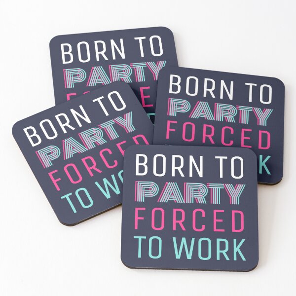 Item preview, Born to Party Forced to Work designed and sold by trendingatees.