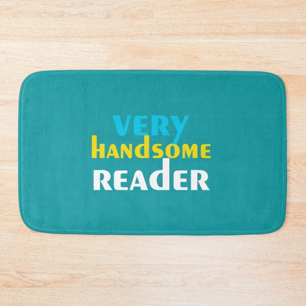 Item preview, Very handsome reader.It's a compliment to the people who read the text on your product. designed and sold by Billion-design.