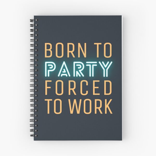 Item preview, Born to Party Forced to Work designed and sold by trendingatees.