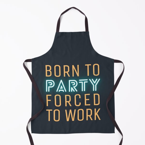 Item preview, Born to Party Forced to Work designed and sold by trendingatees.