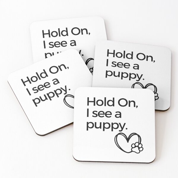Item preview, Hold On, I see a puppy. designed and sold by RobinTief.