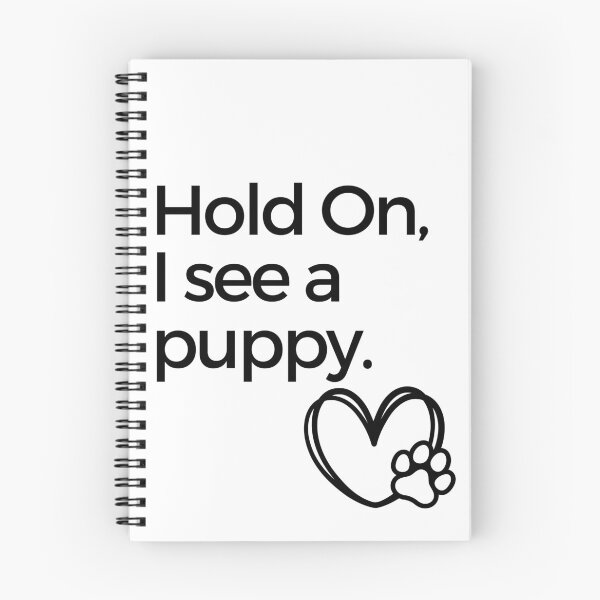 Item preview, Hold On, I see a puppy. designed and sold by RobinTief.