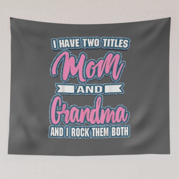 Item preview, I Have Two Titles Mom Grandma And I Rock Them Mother's Day designed and sold by yadakif78.