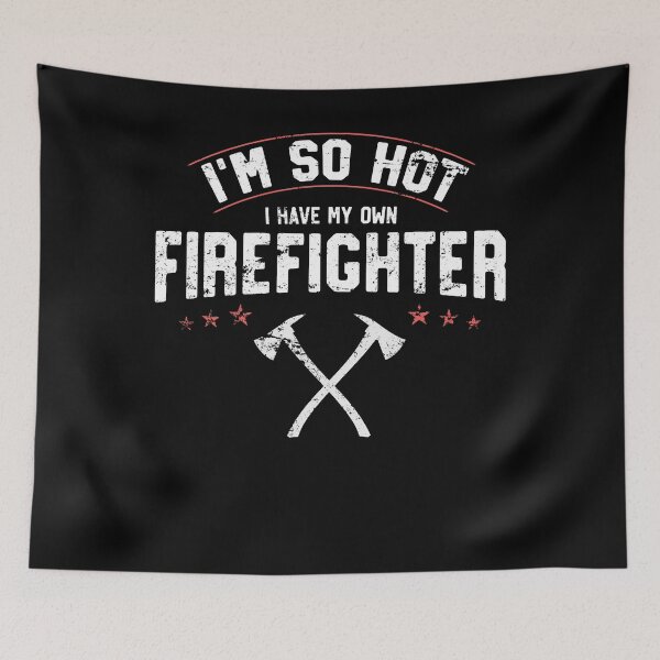 Item preview, I'm So Hot I Have My Own Firefighter Novelty Gift designed and sold by 14thFloor.