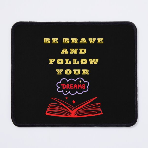 Item preview, be brave and follow your dreams designed and sold by vargass street.