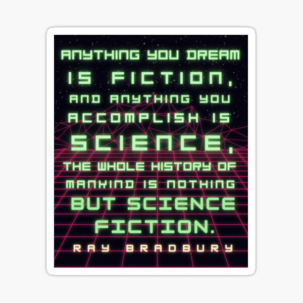 Item preview, Ray Bradbury portrait and quote: Anything you dream is fiction... designed and sold by artbleed.