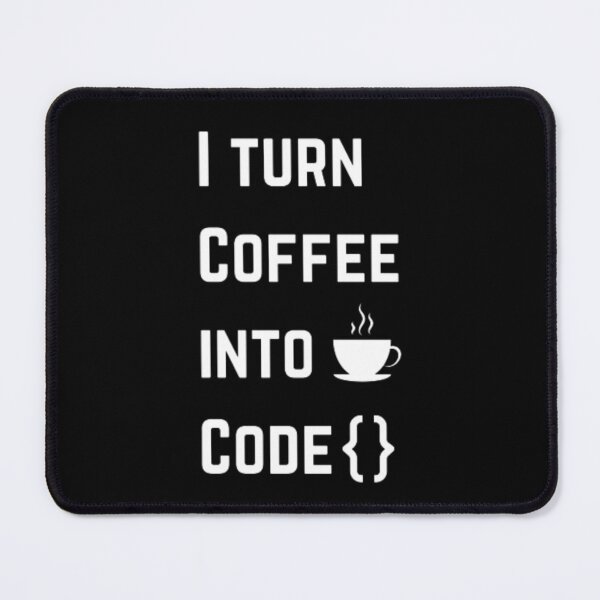Item preview, I turn coffee into code - programmer - developer  designed and sold by TeePassion.