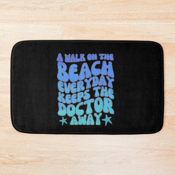 Item preview, A Walk On The Beach Everyday Keeps The Doctor Away -  designed and sold by Sun Sand & Sea Art.
