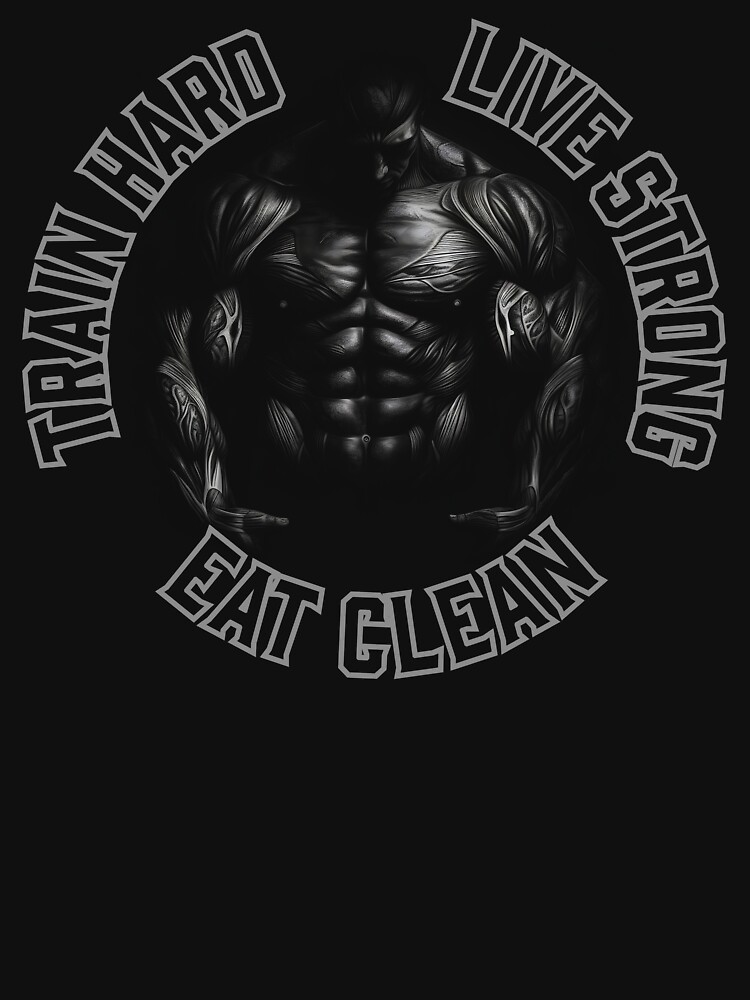 Disover Bodybuilding - Train Hard, Live Strong, Eat Clean | Essential T-Shirt 