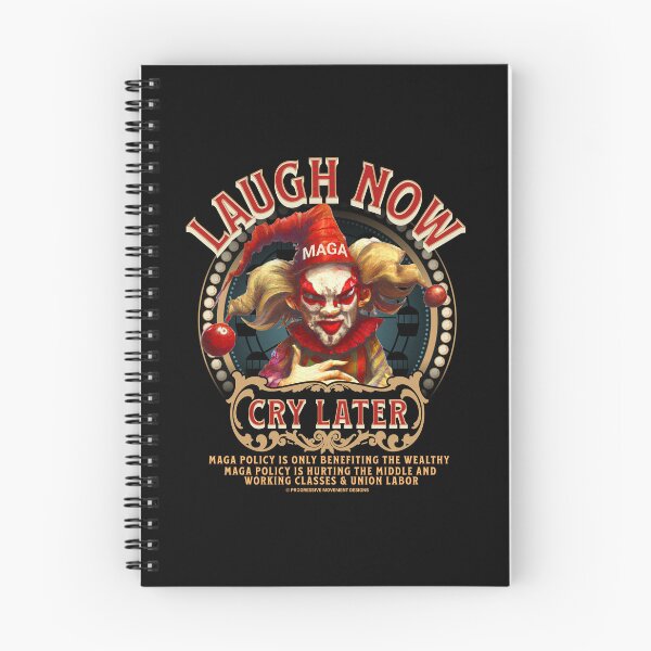 Item preview, PMD00744 Progressive Movement Designs MAGA Clown Laugh Now Cry Later design for progressives, liberal Democrat resistance against MAGA  anti MAGA Anti Trump and anyone against hate.  designed and sold by ProgressiveLeft.