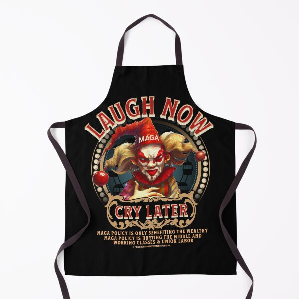 Item preview, PMD00744 Progressive Movement Designs MAGA Clown Laugh Now Cry Later design for progressives, liberal Democrat resistance against MAGA anti MAGA Anti Trump and anyone against hate. designed and sold by ProgressiveLeft.