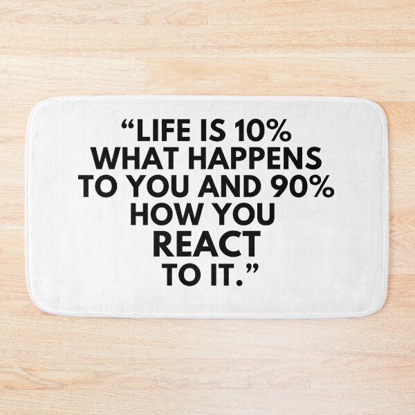 Item preview, Life is 10% what happens to you  designed and sold by dygo1986.