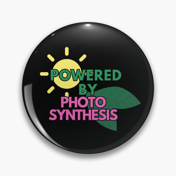 Item preview, Photosynthesis , Powered by Photosynthesis , Photosynthesis sayings designed and sold by Molecularmerch.