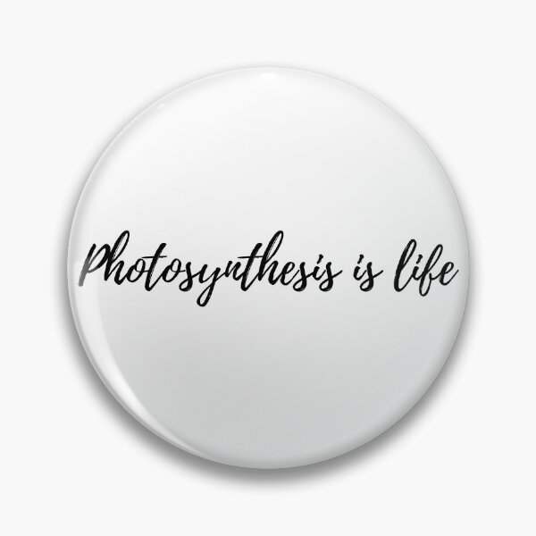 Item preview, Photosynthesis , Photosynthesis is life , Photosynthesis sayings designed and sold by Molecularmerch.
