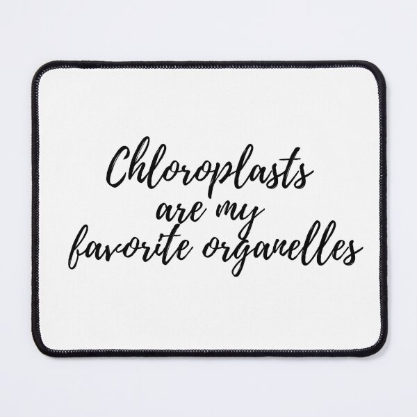 Item preview, Photosynthesis , Chloroplast are my , Photosynthesis sayings designed and sold by Molecularmerch.