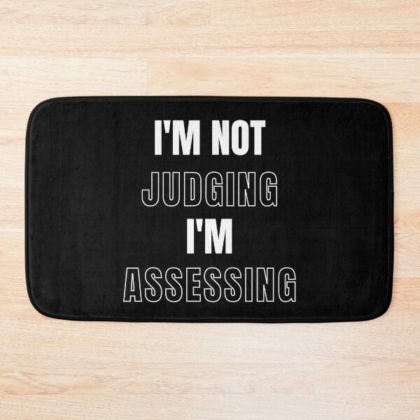 Item preview, Im Not Judging Im Assessing designed and sold by ZenDoodle.