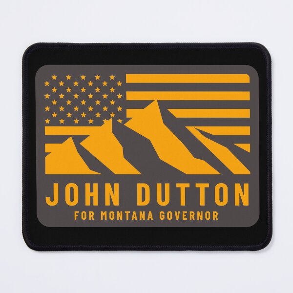 Item preview, John Dutton for Montana Governor designed and sold by Primotees.