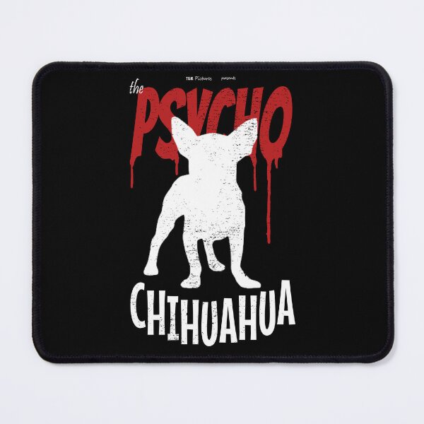 Item preview, Psycho Chihuahua designed and sold by TheGoodMango.