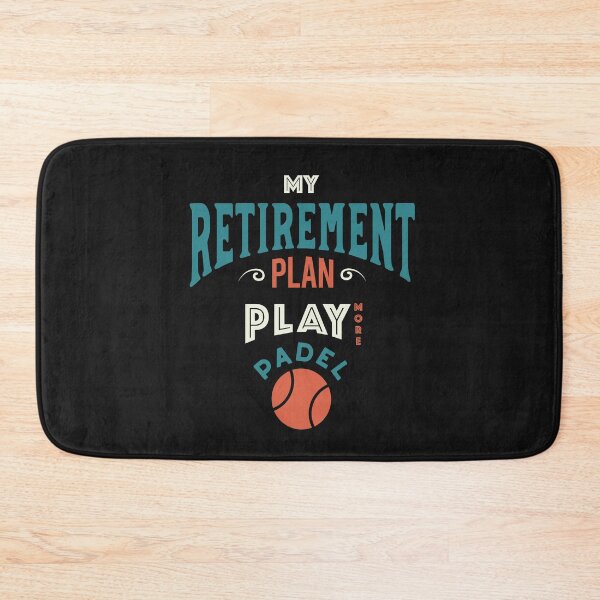Item preview, My Retirement Plan Play More Padel designed and sold by whyitsme.