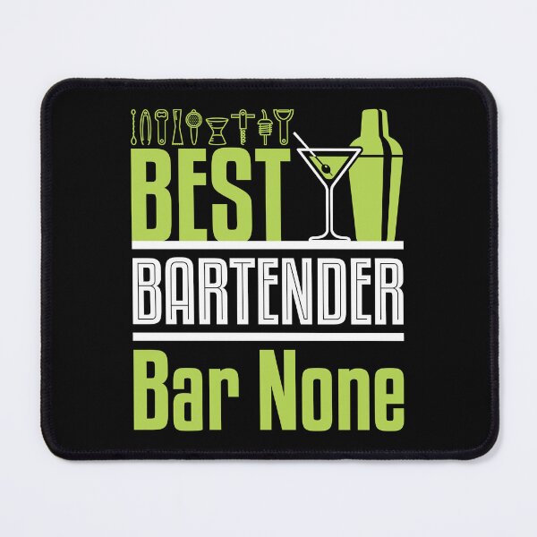 Item preview, Bartending Best Bartender Bar None designed and sold by jaygo.