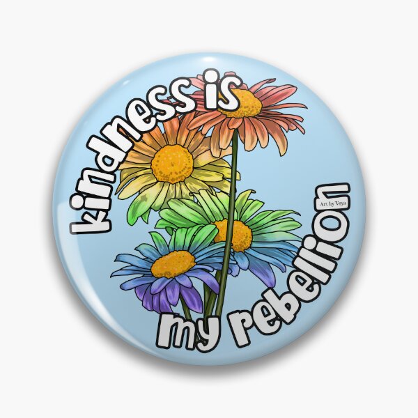 Item preview, Kindness Is My Rebellion designed and sold by Art by Veya.