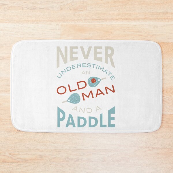 Item preview, Padel Never Underestimate an Old Man and a Paddle designed and sold by whyitsme.