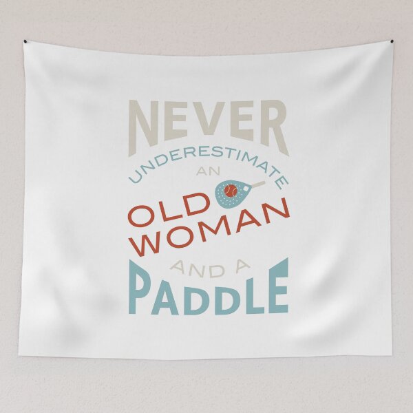 Item preview, Copy of Padel Never Underestimate an Old Woman and a Paddle designed and sold by whyitsme.