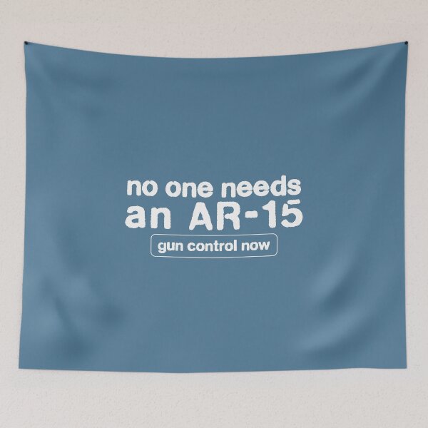 Item preview, no one needs an AR15_white text designed and sold by quinnhopp.