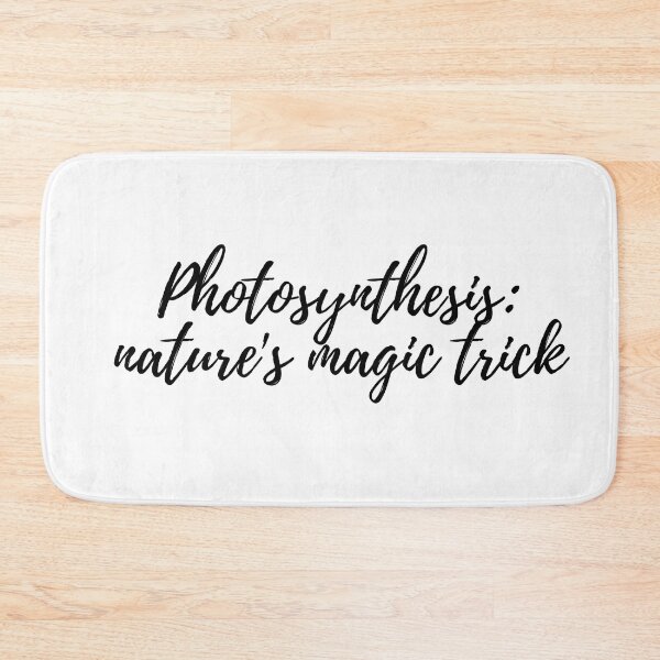 Item preview, Photosynthesis , nature's magic trick , Photosynthesis sayings designed and sold by Molecularmerch.