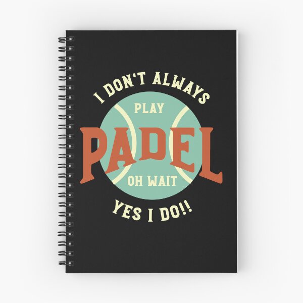 Item preview, Funny Padel Saying I Don't Always Play Padel designed and sold by whyitsme.