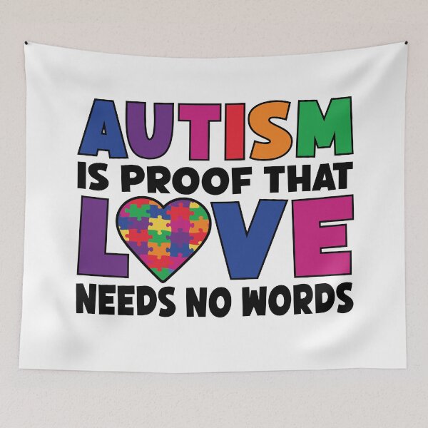 Item preview, Autism Is Proof That Love Needs No Words designed and sold by TaraGbear.