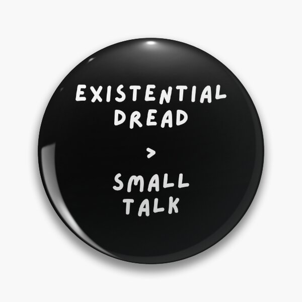Item preview, Existential Dread Over Small Talk  designed and sold by spacefogdesign.