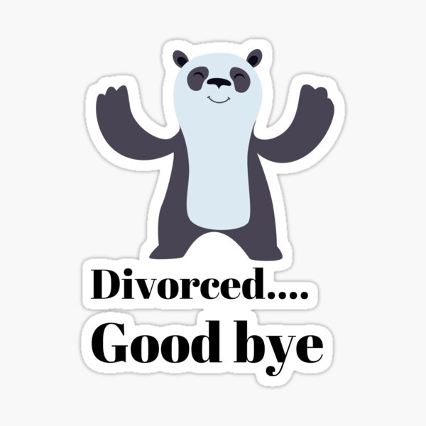  Goodbye, love my ex, hate my ex, divorced , funny divorce, funny divorce quote, love and relationship Sticker